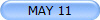 MAY 11
